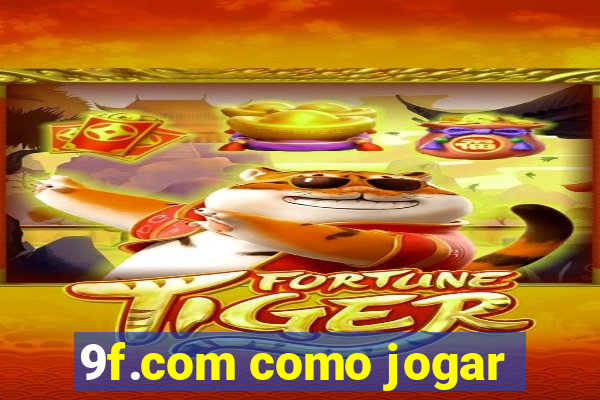 9f.com como jogar